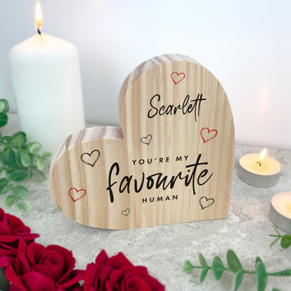 Personalised You're My Favourite Human Wooden Freestanding Heart