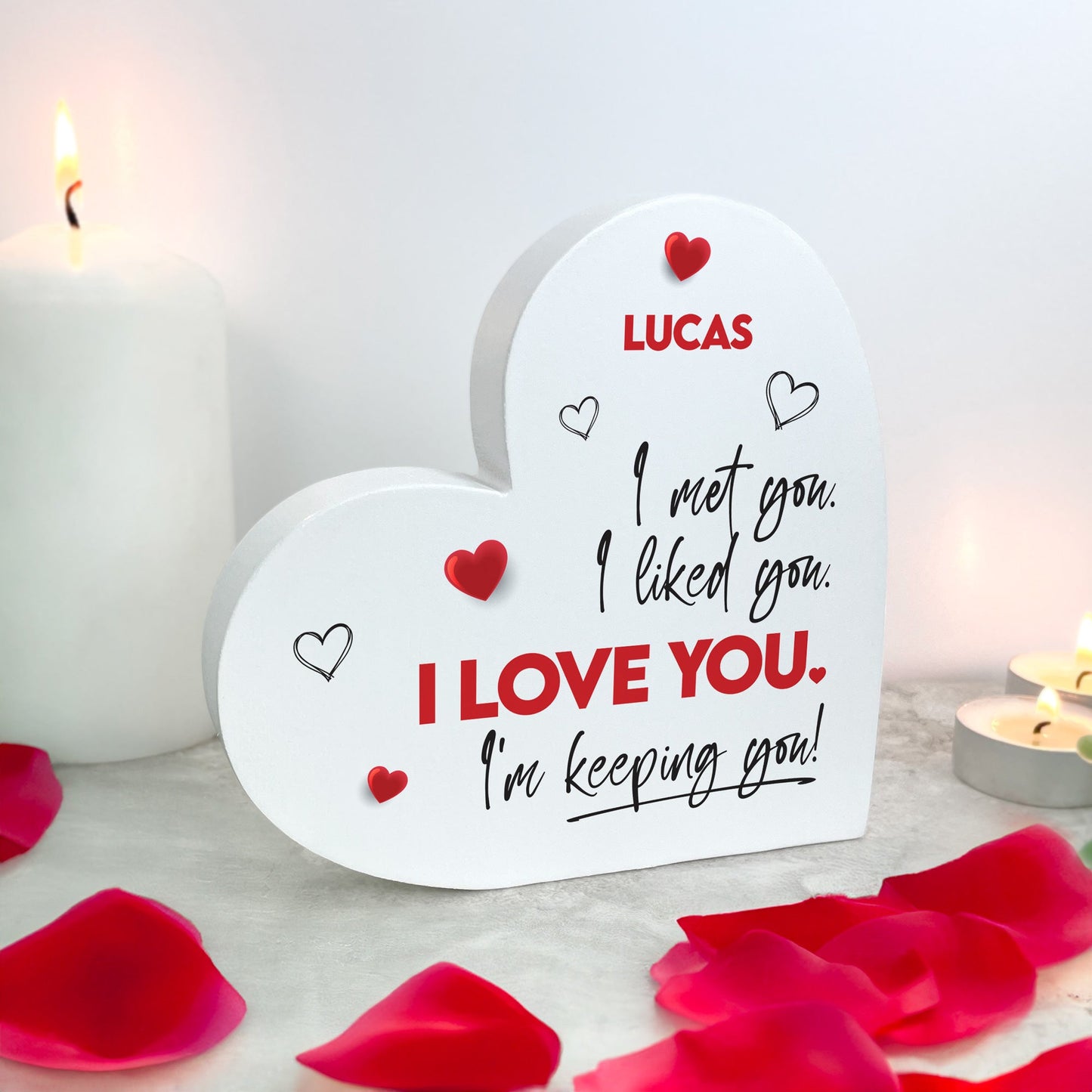 Personalised "I'm Keeping You!" White Freestanding Heart